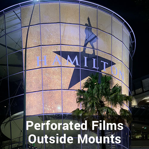 Perforated Films Outside Mounts